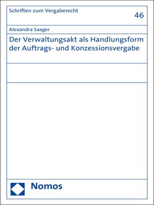 cover image of Der Verwaltungsakt als Handlungsform der Auftrags- und Konzessionsvergabe